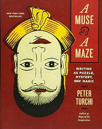 a muse and a maze writing as puzzle mystery and magic Doc