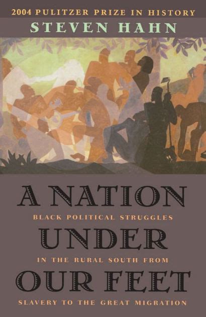 a nation under our feet black political struggles in the rural south from slavery to the great migration Epub