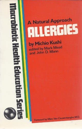 a natural approach allergies macrobiotic health education series Reader