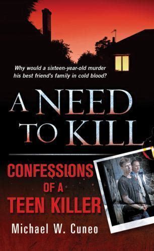 a need to kill confessions of a teen murderer Reader