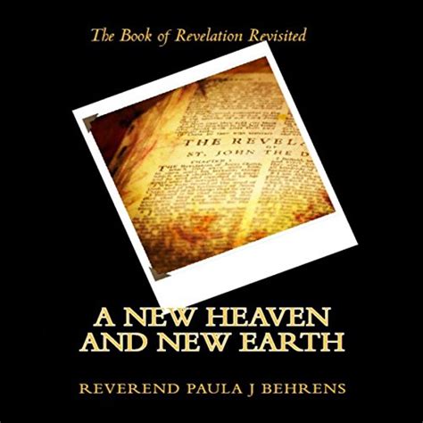 a new heaven and new earth the book of revelation revisited PDF