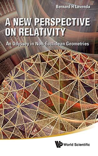 a new perspective on relativity an odyssey in non euclidean geometries Reader