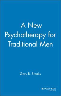 a new psychotherapy for traditional men Kindle Editon