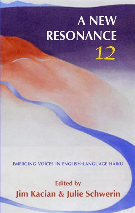 a new resonance 2 emerging voices in english language haiku Kindle Editon