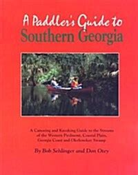 a paddlers guide to southern georgia 2nd edition Doc