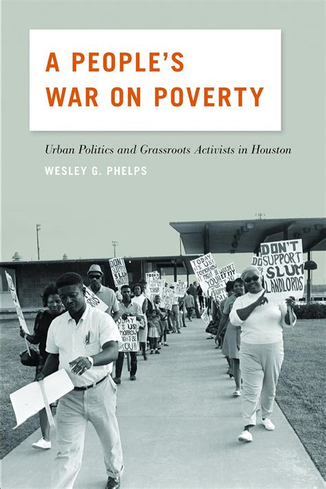 a peoples war on poverty urban politics and grassroots activists in houston Epub