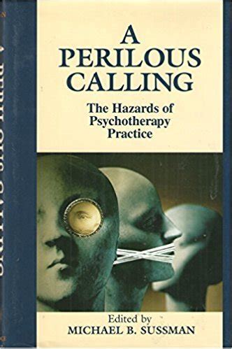 a perilous calling the hazards of psychotherapy practice Epub