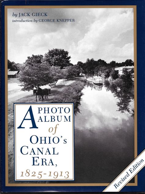 a photo album of ohios canal era 1825 1913 Epub