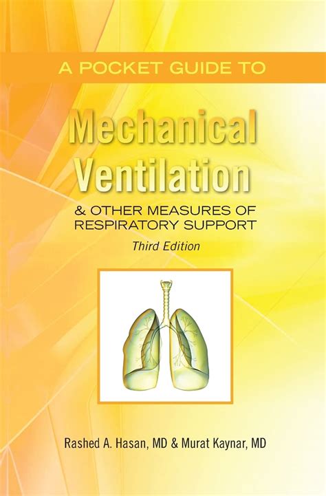 a pocket guide to mechanical ventilation and other measures of respiratory support third edition Reader