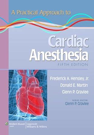 a practical approach to cardiac anesthesia practical approach series Kindle Editon