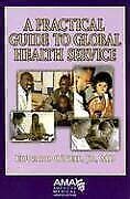 a practical guide to global health service Kindle Editon