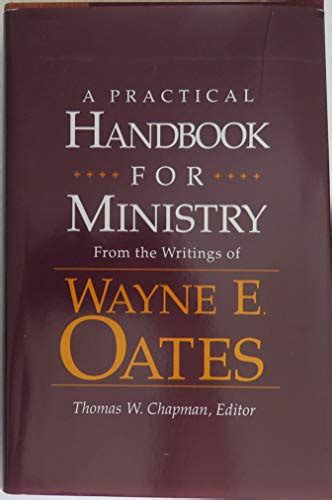 a practical handbook for ministry from the writings of wayne e oates PDF