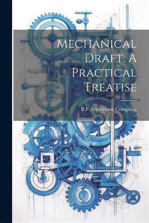 a practical treatise on mechanical Doc