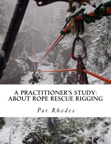 a practitioners study about rope rescue rigging Doc