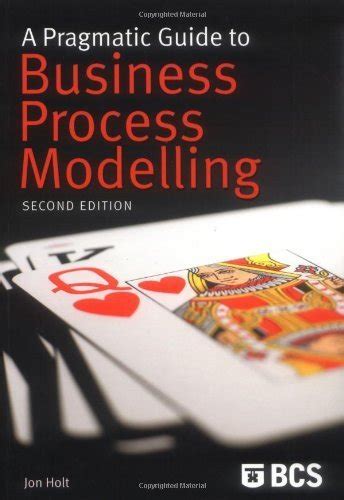 a pragmatic guide to business process modelling 2nd ed Kindle Editon