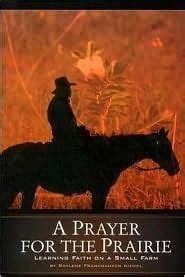 a prayer for the prairie learning faith on a small farm Reader