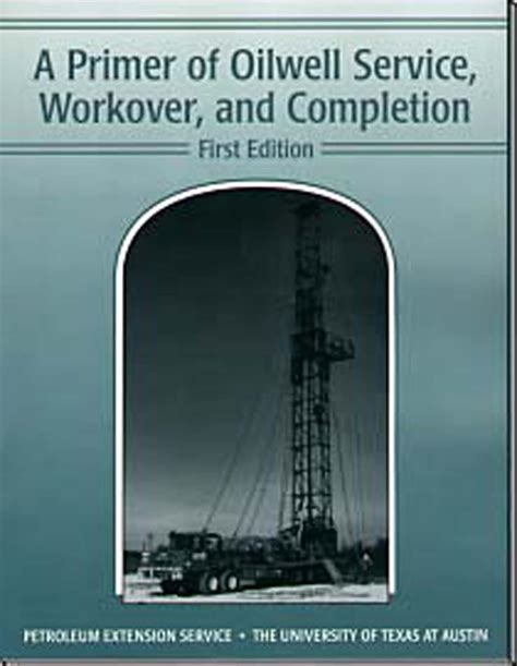a primer of oilwell service workover and completion Epub