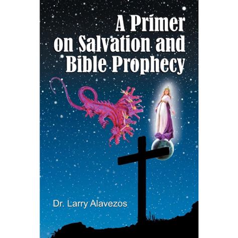 a primer on salvation and bible prophecy Epub