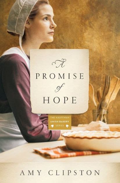 a promise of hope a novel kauffman amish bakery series PDF