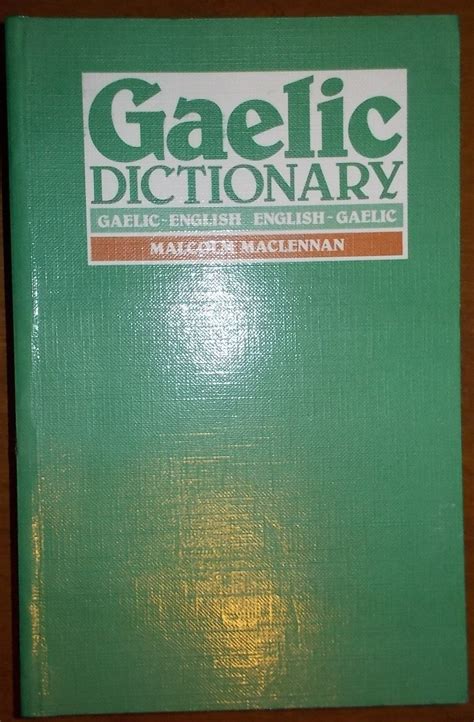 a pronouncing and etymological dictionary of the gaelic language gaelic english english gaelic Reader