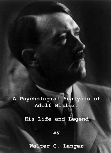 a psychological analysis of adolf hitler Reader