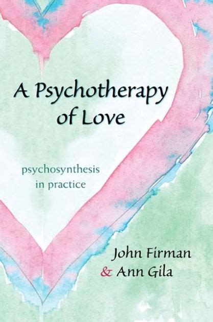 a psychotherapy of love psychosynthesis in practice Doc