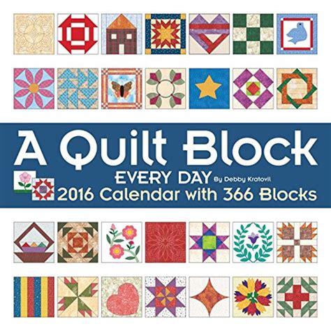 a quilt block every day 2016 wall calendar with 366 blocks Reader