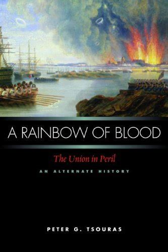 a rainbow of blood the union in peril an alternate history PDF