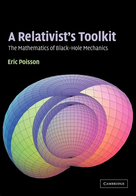 a relativists toolkit the mathematics of black hole mechanics Reader
