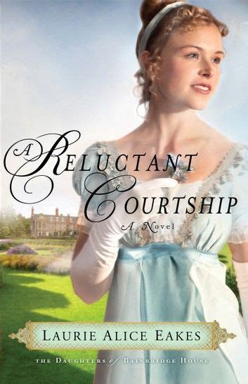 a reluctant courtship the daughters of bainbridge house PDF