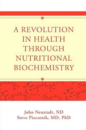 a revolution in health through nutritional biochemistry Reader