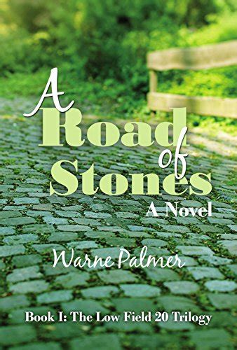 a road of stones a novel the low field 20 trilogy book 1 Doc