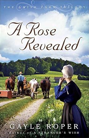 a rose revealed the amish farm trilogy book 3 Reader