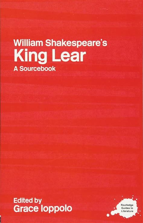 a routledge literary sourcebook on william shakespeare s king lear a routledge literary sourcebook on william shakespeare s king lear PDF