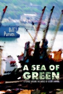 a sea of green a voyage around the world of ocean shipping Reader