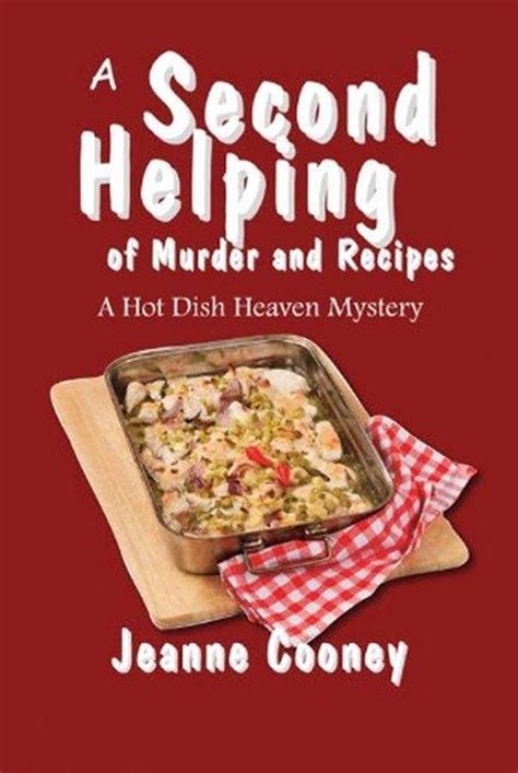 a second helping of murder and recipes a hot dish heaven mystery PDF
