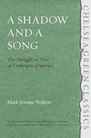 a shadow and a song the struggle to save an endangered species Reader