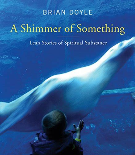 a shimmer of something lean stories of spiritual substance Epub