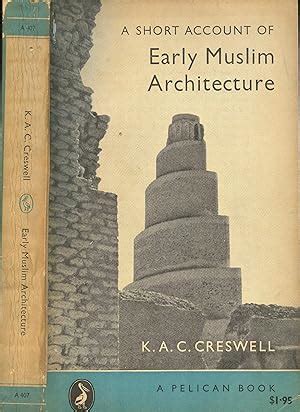 a short account of early muslim architecture Kindle Editon