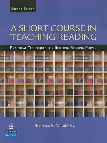 a short course in teaching reading practical techniques for building reading power 2nd edition PDF