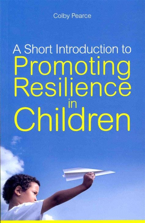 a short introduction to promoting resilience in children jkp short introductions Epub