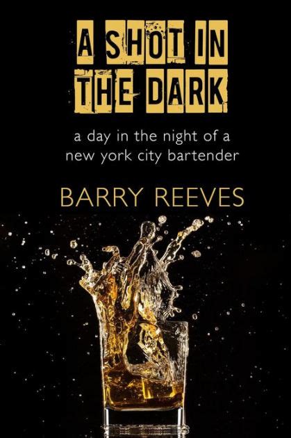 a shot in the dark a day in the night of a new york city bartender Epub