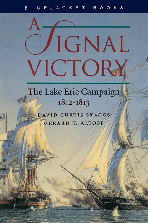 a signal victory the lake erie campaign 1812 1813 bluejacket books Epub