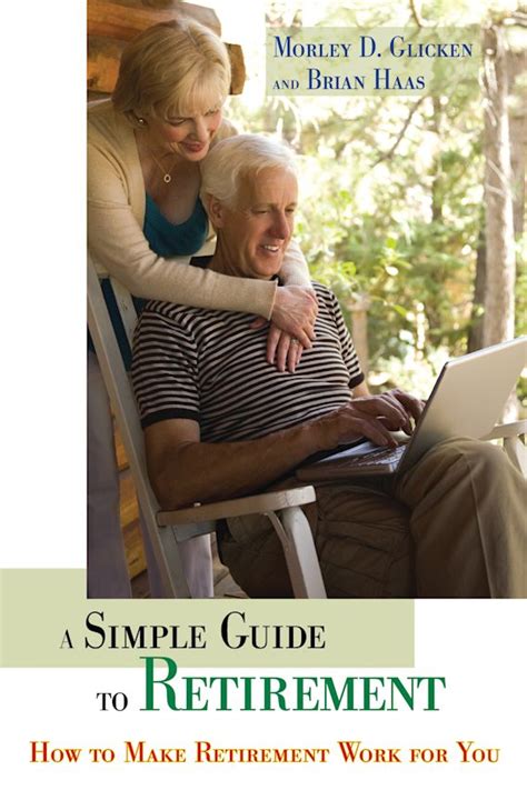 a simple guide to retirement how to make retirement work for you PDF