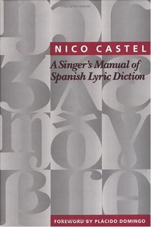 a singers manual of spanish lyric diction Reader