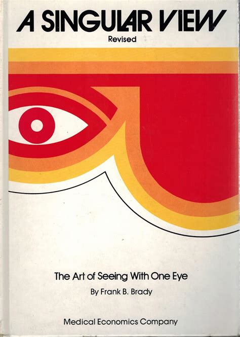 a singular view the art of seeing with one eye Doc