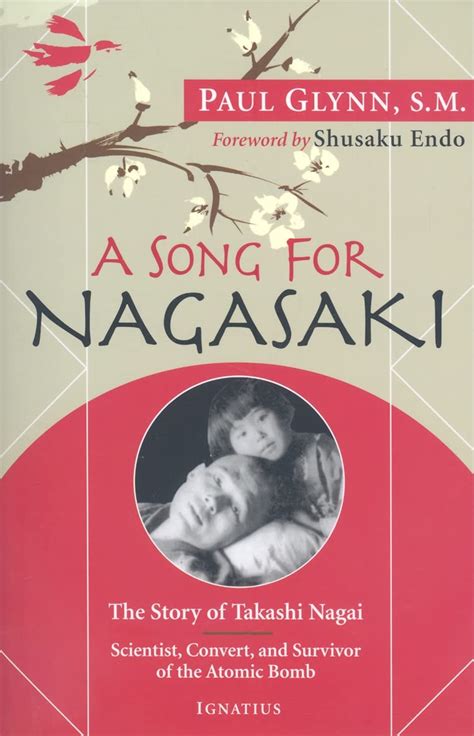 a song for nagasaki the story of takashi nagai scientist convert and survivor of the atomic bomb Doc