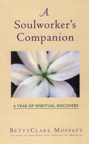 a soulworkers companion a year of spiritual discovery Reader