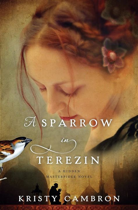 a sparrow in terezin a hidden masterpiece novel Reader