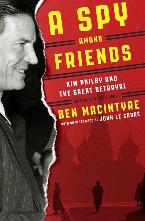 a spy among friends kim philby and the great betrayal Reader